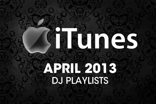 iTunes April 2013 Playlists